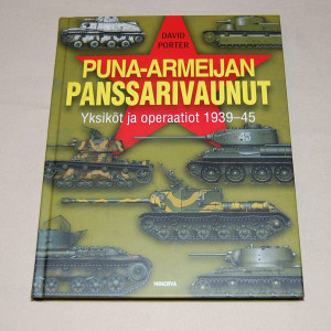 David Porter Puna-armeijan panssarivaunut - Yksiköt ja operaatiot 1939-45